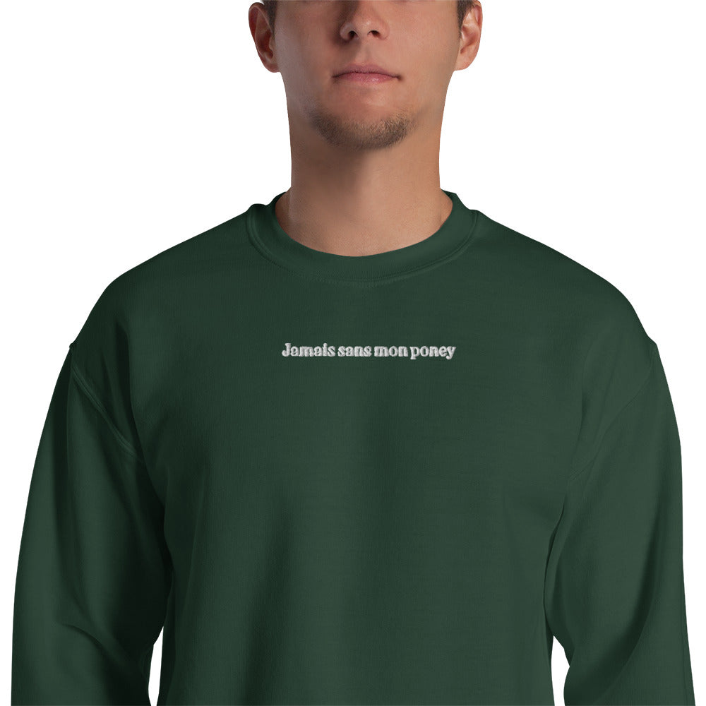 Sweat à Col Rond Homme brodé Jamais sans mon Poney
