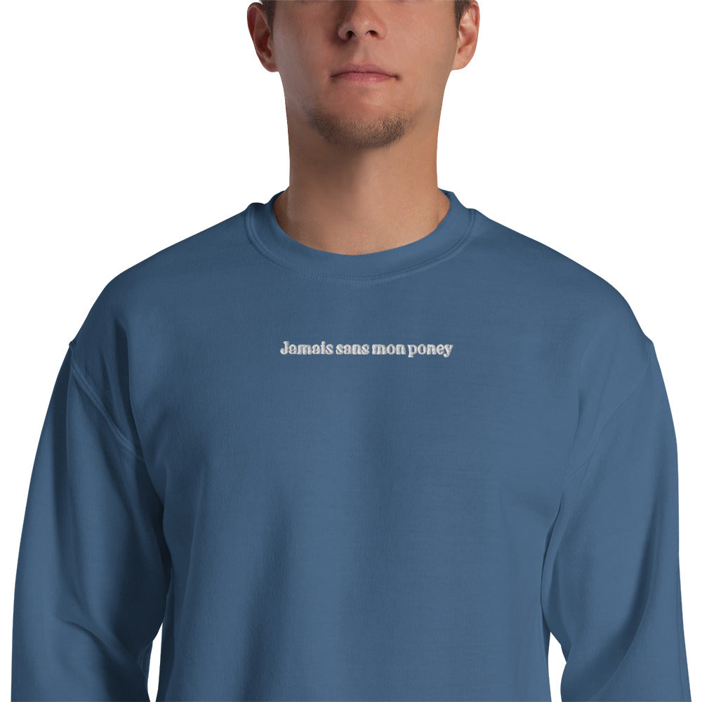 Sweat à Col Rond Homme brodé Jamais sans mon Poney