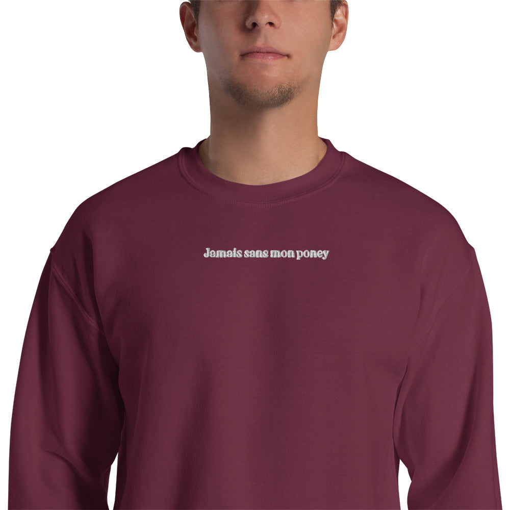 Sweat à Col Rond Homme brodé Jamais sans mon Poney