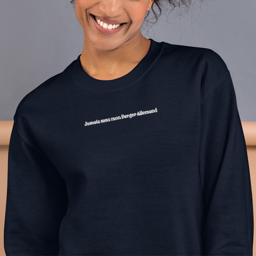 Sweat à Col Rond Femme brodé Jamais sans mon Berger Allemand