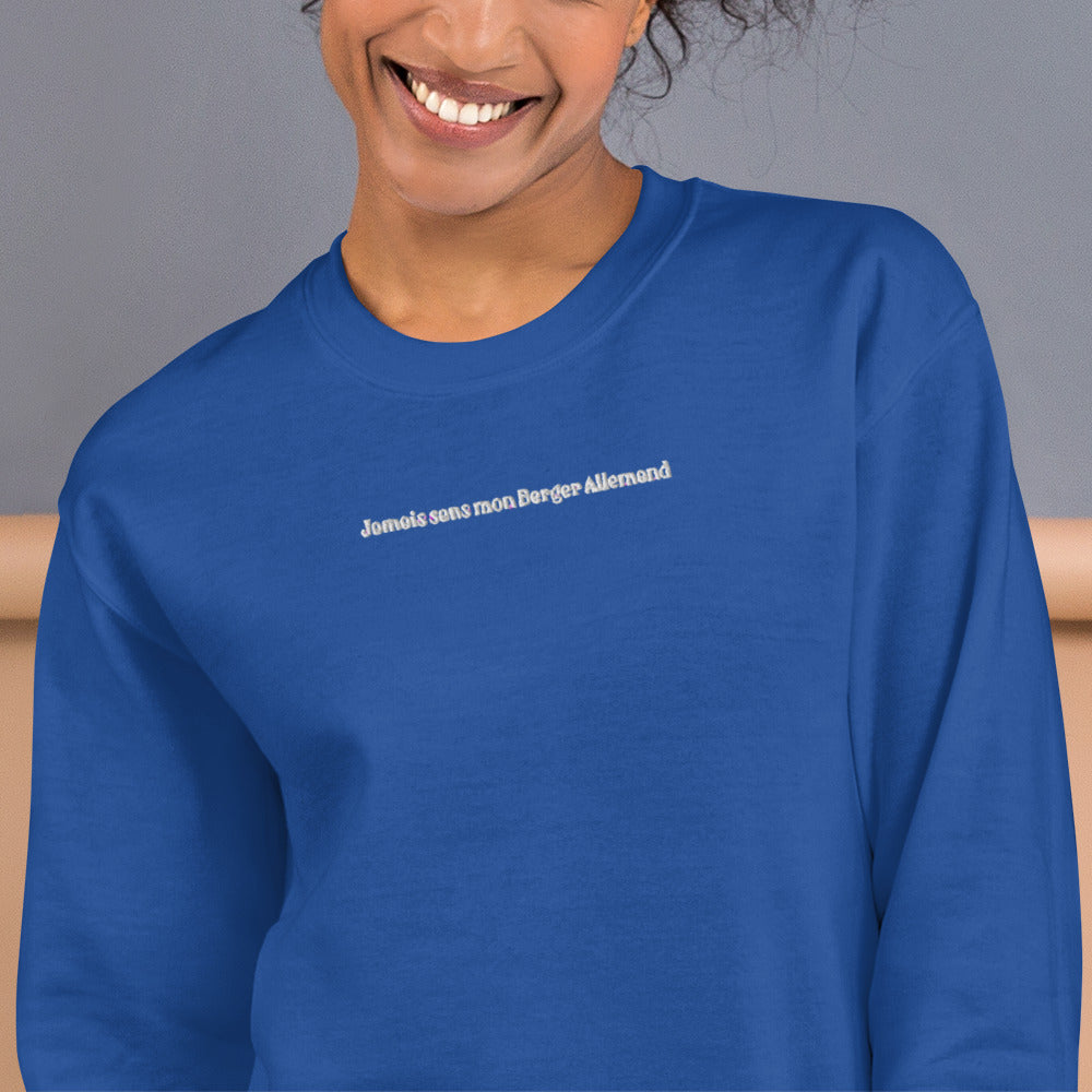 Sweat à Col Rond Femme brodé Jamais sans mon Berger Allemand