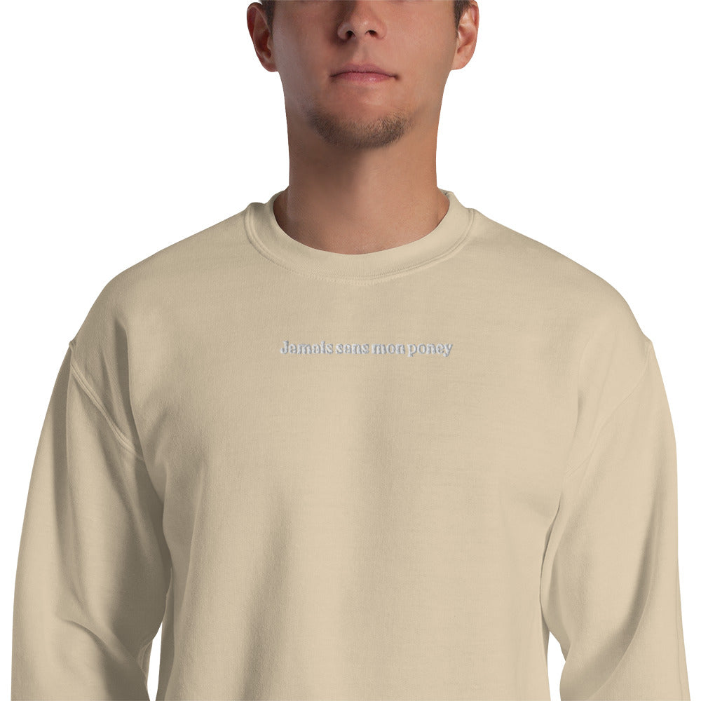 Sweat à Col Rond Homme brodé Jamais sans mon Poney